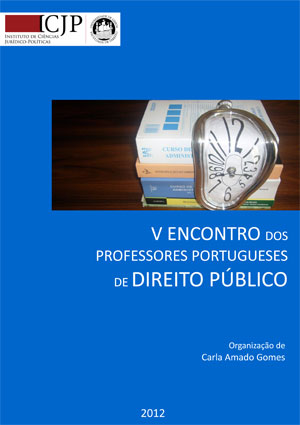 Publicação resultante das jornadas, a cargo do Instituto de Ciências Jurídico-Políticas da Faculdade de Direito da Universidade de Lisboa...