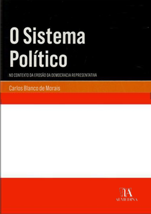 Capa da obra: O Sistema Político - Em tempo de erosão da democracia representativa 